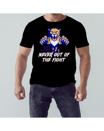 Florida Panthers 2023 Playoffs Blue Never Out Of The Fight T-Shirt- Black